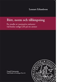 Rätt, norm och tillämpning; Lennart Erlandsson; 2014