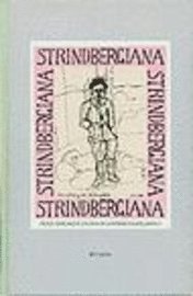 Strindbergiana - Tredje samlingen utgiven av Strindbergssällskapet; Strindbergssällskapet; 1988