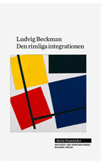 Den rimliga integrationen; Ludvig Beckman; 2011