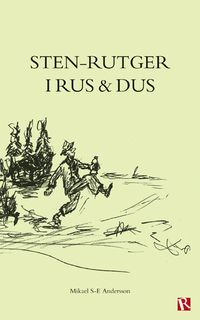 Sten-Rutger i rus och dus; Mikael Andersson; 2015