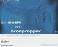 Ljuv musik och öronproppar; Stig Arlinger; 2001