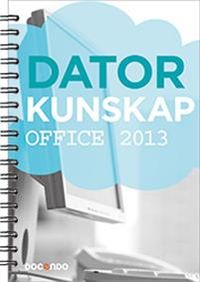 Datorkunskap Office 2013; Kristina Lundsgård; 2014