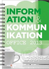 Information och kommunikation 1, Office 2013; Kristina Lundsgård, Iréne Friberg; 2014