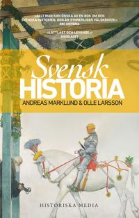 Svensk historia; Andreas Marklund, Olle Larsson; 2013