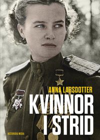 Kvinnor i strid; Anna Larsdotter; 2016