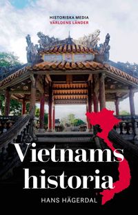 Vietnams historia; Hans Hägerdal; 2018