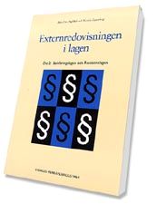 Externredovisningen i lagen -- Del 2, Bokföringslagen och Revisionslagen; Sten-Eric Ingblad, Kerstin Fagerberg; 2001
