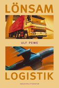 Lönsam logistik; Ulf Pewe; 2002