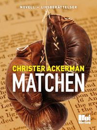 Matchen; Christer Ackerman; 2015