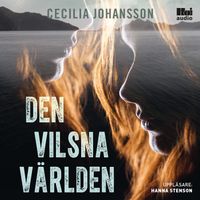 Den vilsna världen; Cecilia Johansson; 2021