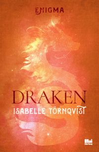 Draken; Isabelle Törnqvist; 2021