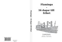 Flamingo : 16 dagar till frihet; Safah Rimazutti, Stefan Gustafson; 2020