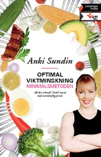 Optimal viktminskning : minimålsmetoden; Anki Sundin; 2013