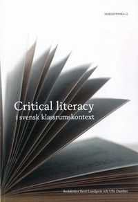 Critical literacy; Berit Lundgren, Ulla Damber; 2015