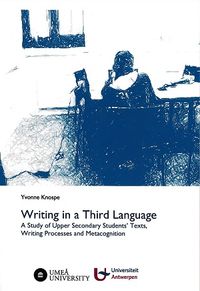 Writing in a Third Language; Yvonne Knospe; 2017