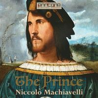 The Prince
                Ljudbok; Niccolò MacHiavelli; 2015