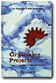 Organizing projects; Lars Marmgren, Mats Ragnarsson; 2001
