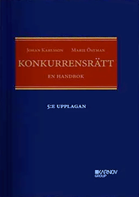 Konkurrensrätt - En handbok; Johan Karlsson, Marie Östman; 2014