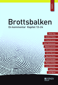 Brottsbalken : en kommentar. Kapitel 13–24 (del 2); Petter Asp; 2018