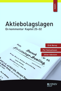 Aktiebolagslagen : en kommentar - kapitel 25-32; Erik Nerep, Per Samuelsson, Johan Adestam; 2019