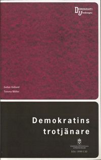Demokratins trotjänare; Gullan Gidlund, Tommy Möller; 1999