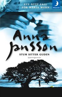 Stum sitter guden; Anna Jansson; 2001