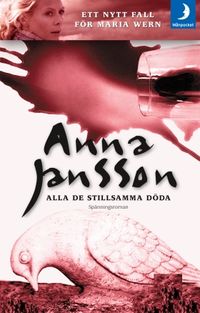 Alla de stillsamma döda; Anna Jansson; 2001