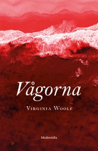Vågorna; Virginia Woolf, Lisbeth Larsson; 2019