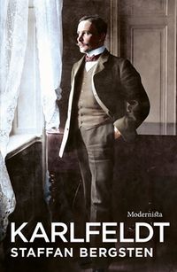 Karlfeldt
                E-bok; Staffan Bergsten; 2016