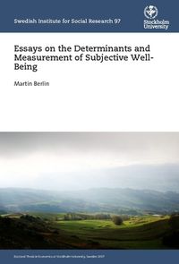 Essays on the Determinants and Measurement of Subjective Well-Being; Martin Berlin; 2020
