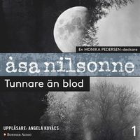 Tunnare än blod; Åsa Nilsonne; 2017