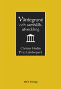 Värdegrund och samhällsutveckling; Christer Hedin, Pirjo Lahdenperä; 2000
