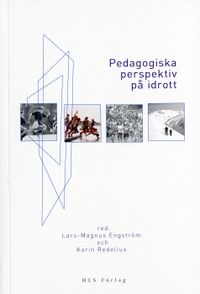 Pedagogiska perspektiv på idrott; Engström; 2002