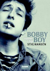 Bobby Boy : mannen i mig; Stig Hansén; 2015