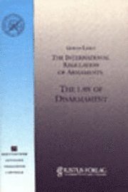 The International Regulation of Armaments: The Law of Disarmament; Göran Lysén; 1990