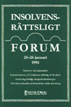 Insolvensrättsligt forum 2626 januari 1995; Torgny Håstad; 1996