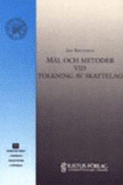 Mål och metoder vid tolkning av tillämpning; Jan Kellgren; 1997
