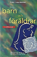 Barn och föräldrar; Åke Saldeen; 1997