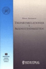 Trepartsrelationer i skadeståndsrätten; Håkan Andersson; 1997