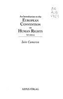 An Introduction to the European Convention on Human Rights; Iain Cameron; 1998