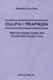 Culpa i trafiken; Magnus Ulväng; 1998