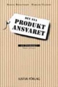 Det nya produktansvaret; Bertil Bengtsson, Harald Ullman; 2001