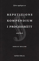 Repetitionskompendium i processrätt; Torleif Bylund; 2001