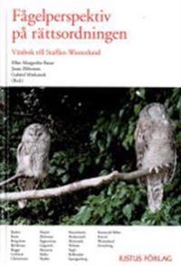 Fågelperspektiv på rättsordningen / Vänbok till Staffan Westerlund; Ellen Margarethe Basse, Jonas Ebbesson, Gabriel Michanek; 2002