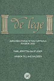 De lege / Familjerättsliga studier; Anders Agell, Maarit Jänterä-Jareborg; 2003
