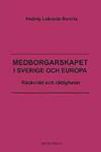 Medborgarskapet i Sverige och Europa; Hedvig Lokrantz Bernitz; 2004
