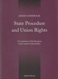 State Procedure and Union Rights; Johan Lindholm; 2007