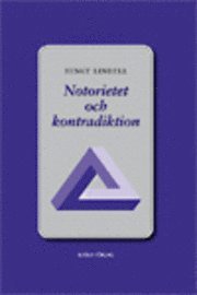 Notorietet och kontradiktion; Bengt Lindell; 2007