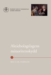 Aktiebolagslagens minoritetsskydd; Claes Beyer, Urban Båvestam, Erik Sjöman, Daniel Stattin, Jan Andersson, Lars Pehrson; 2008