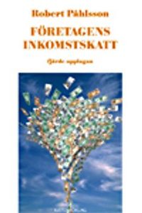 Företagens inkomstskatt; Robert Påhlsson; 2009